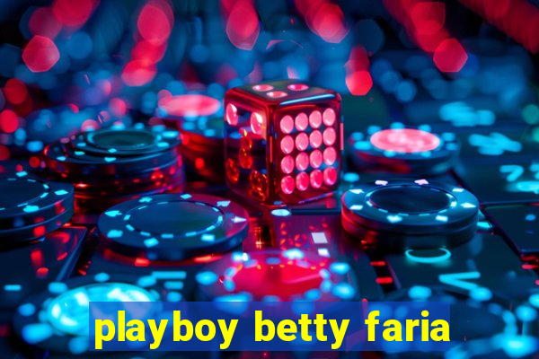 playboy betty faria